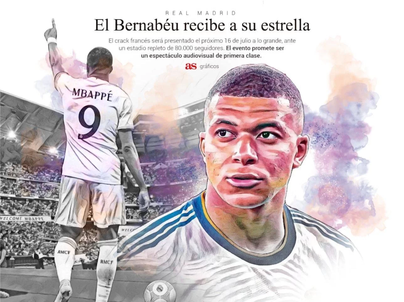 AS: Real Madrid has finalized Mbappé’s unveiling details, with the No. 9 jersey & 80,000 fans in attendance