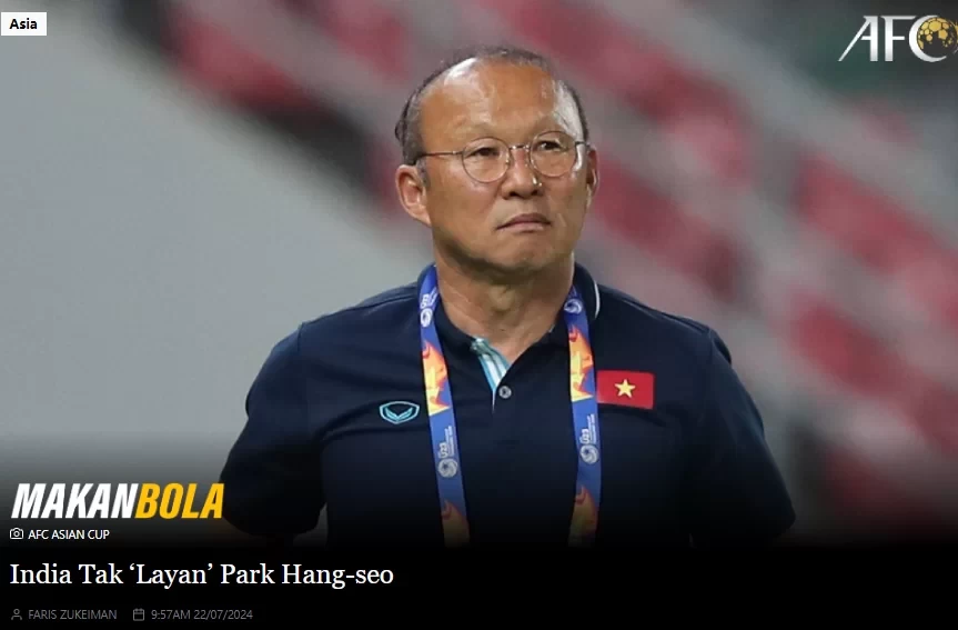 Journalist: Park Hang-seo’s application to coach India rejected, he is now likely to become Cambodia’s manager