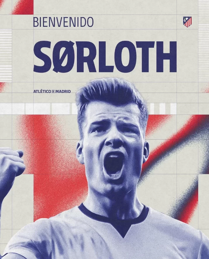 Atletico Madrid officially announce signing of Norwegian striker Sorloth, who posts a picture on social media: Dream come true